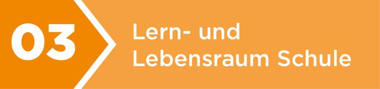 Lern- und Lebensraum Schule